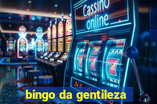 bingo da gentileza